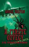 Orosz Zoltán - A Fekete Özvegy - A W. Tamás ügyirat