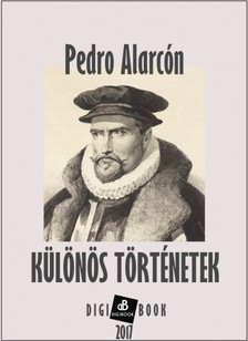 Alarcón Pedro - Különös történetek [eKönyv: epub, mobi]
