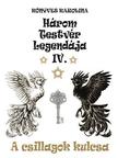 Könyves Karolina - Három testvér legendája IV. - A csillagok kulcsa