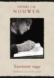 Henri J. M. Nouwen - Szeretett vagy   Elmélkedések az év minden napjára
