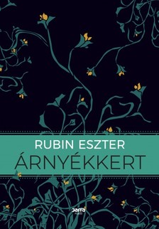 Rubin Eszter - Árnyékkert [eKönyv: epub, mobi]