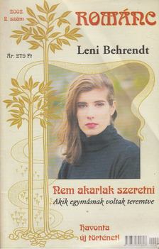 Leni Behrendt - Románc 2002. 2. szám - Nem akarlak szeretni [antikvár]