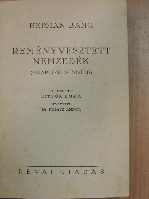 Herman Bang - Reményvesztett nemzedék [antikvár]