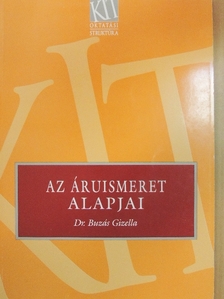 Dr. Buzás Gizella - Az áruismeret alapjai [antikvár]
