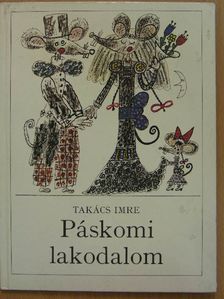 Takács Imre - Páskomi lakodalom [antikvár]