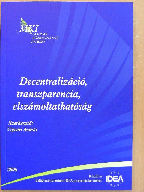Deli Lajos - Decentralizáció, transzparencia, elszámoltathatóság [antikvár]