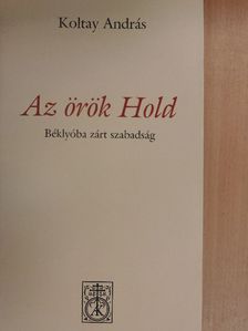 Koltay András - Az örök Hold [antikvár]