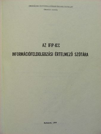 Az IFIP-ICC Információfeldolgozási értelmező szótára [antikvár]