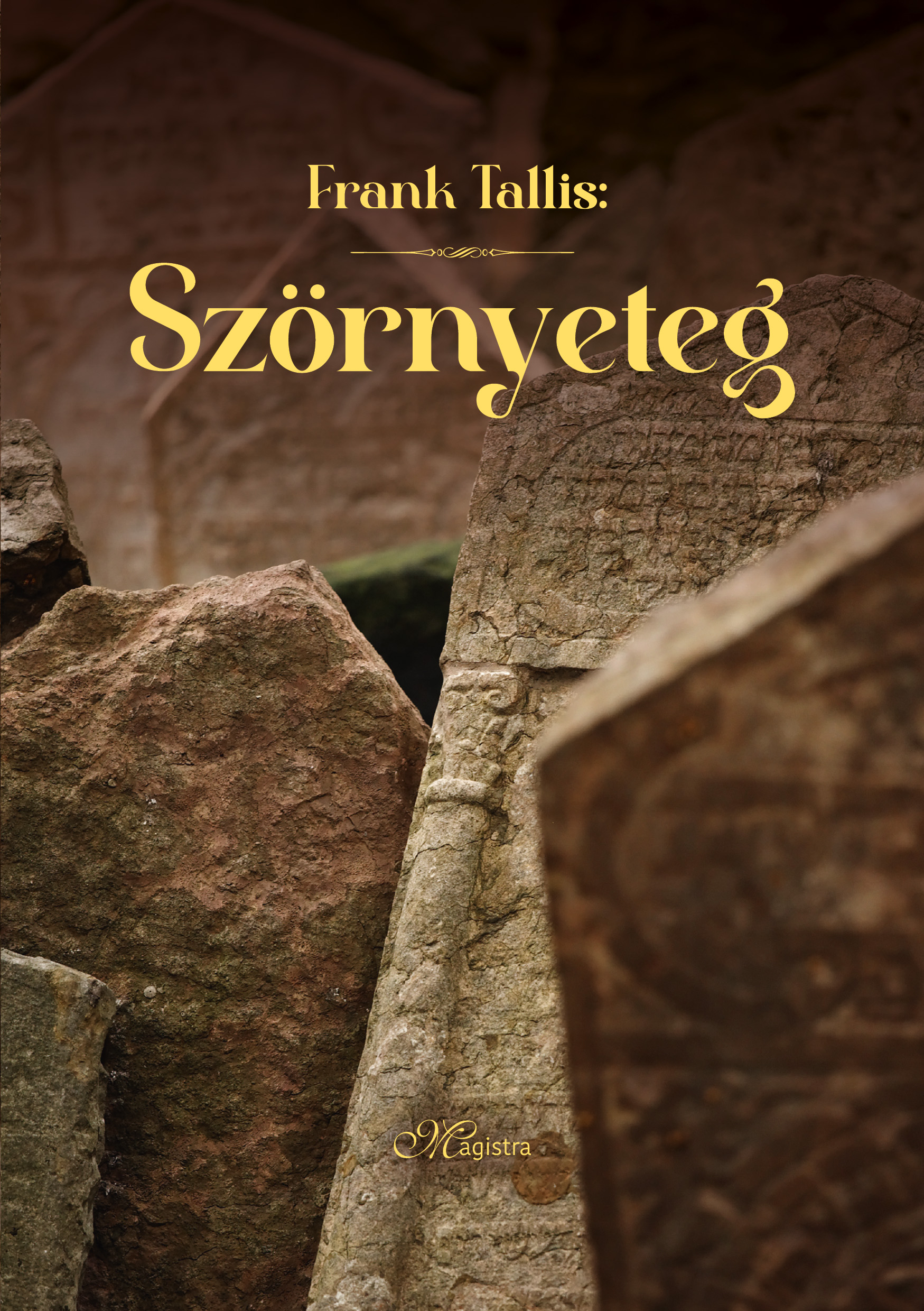 Frank Tallis - Szörnyeteg