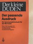 Der kleine Duden - Der passende Ausdruck [antikvár]