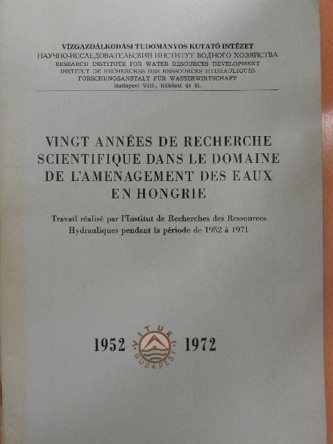 Vingt années de recherche scientifique dans le domaine de l'amenagement des eaux en Hongrie [antikvár]