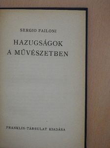 Sergio Failoni - Hazugságok a művészetben [antikvár]