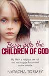 Natacha Tormey - Born into the Children of God [antikvár]