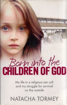 Natacha Tormey - Born into the Children of God [antikvár]