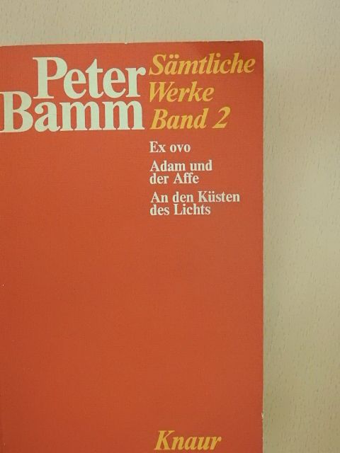 Peter Bamm - Peter Bamm Sämtliche Werke 2. [antikvár]