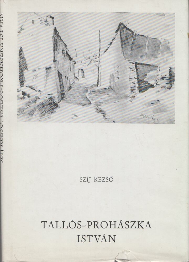 Szíj Rezső - Tallós-Prohászka István [antikvár]