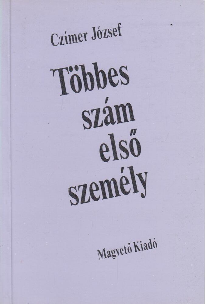 Czímer József - Többes szám első személy [antikvár]