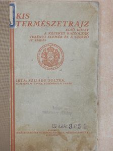 Dr. Szilády Zoltán - Kis természetrajz I. [antikvár]