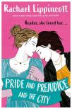 Rachael Lippincott - Pride &#8203;and Prejudice and the City