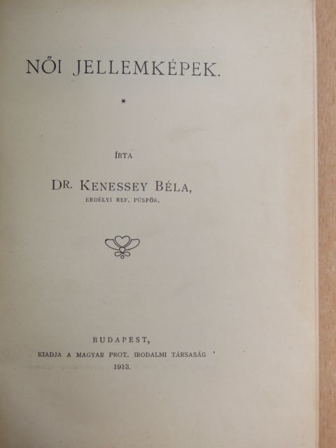 Dr. Kenessey Béla - Női jellemképek [antikvár]