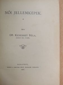 Dr. Kenessey Béla - Női jellemképek [antikvár]