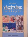 Pete Lászlóné - Készítsünk faliképet! [antikvár]