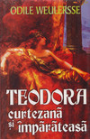 Odile Weulersse - Teodora [antikvár]