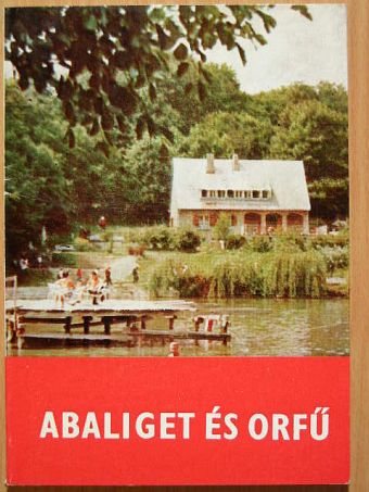 Tüskés Tibor - Abaliget és Orfű [antikvár]
