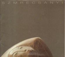 Kratochwill Mimi - Szmrecsányi Boldizsár szobrász [antikvár]