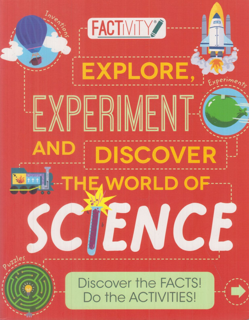 Anna Claybourne - Experiment and Discover the World of Science [antikvár]