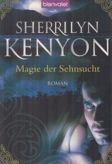 Sherrilyn Kenyon - Magie der Sehnsucht [antikvár]