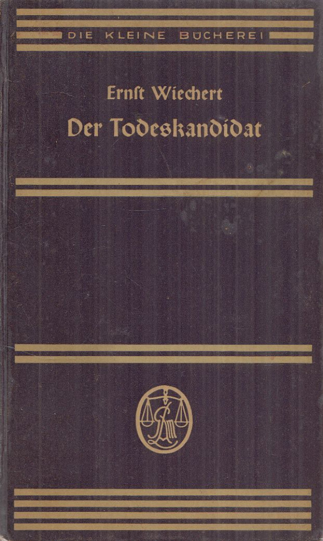 WIECHERT, ERNST - Der Todeskandidat [antikvár]