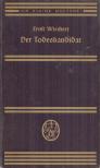 WIECHERT, ERNST - Der Todeskandidat [antikvár]