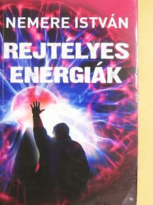 Nemere István - Rejtélyes energiák [antikvár]