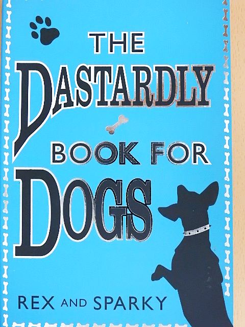 Anita Serwacki - The Dastardly Book for Dogs [antikvár]