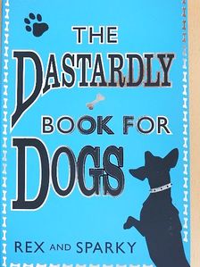 Anita Serwacki - The Dastardly Book for Dogs [antikvár]