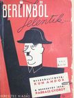 Kun Andor - Berlinből jelentik... [antikvár]