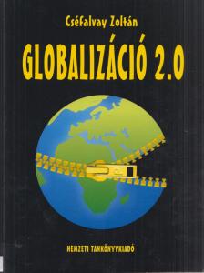 Cséfalvay Zoltán - Globalizáció 2.0 [antikvár]