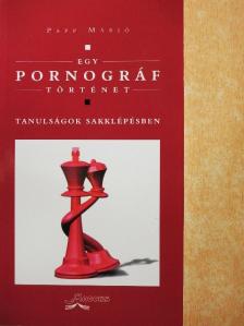 Papp Márió - Egy pornográf történet [antikvár]