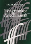 Fazekas Attila - Rongycsokor Arlechinónak [antikvár]