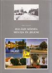 Korcz Antalné - Halászi község múltja és jelene [antikvár]