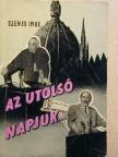 Szenes Imre - Az utolsó napjuk... [antikvár]