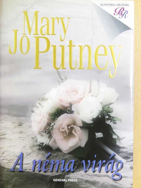 Mary Jo Putney - A néma virág [antikvár]