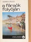 Vedres László - A fáraók folyóján [antikvár]