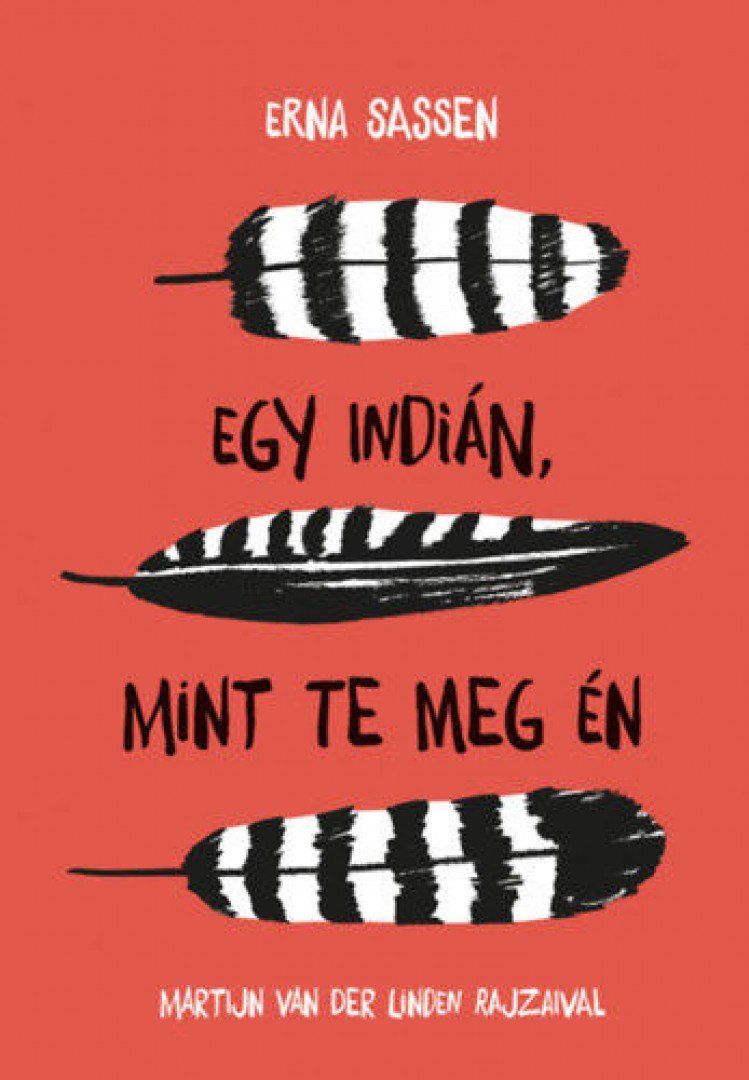 Erna Sassen - Egy indián, mint te meg én [antikvár]