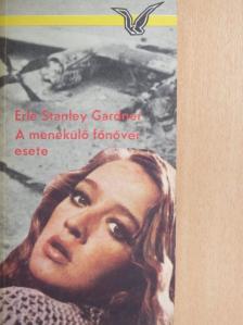 Erle Stanley Gardner - A menekülő főnővér esete [antikvár]