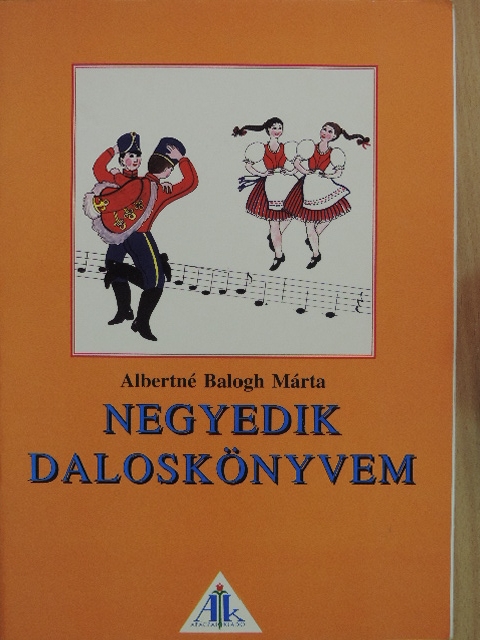 Albertné Balogh Márta - Negyedik daloskönyvem [antikvár]