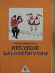 Albertné Balogh Márta - Negyedik daloskönyvem [antikvár]