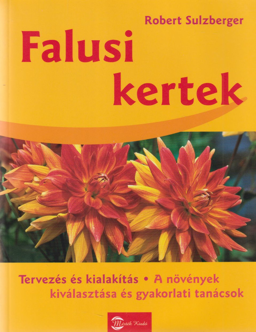 Robert Sulzberger - Falusi kertek [antikvár]