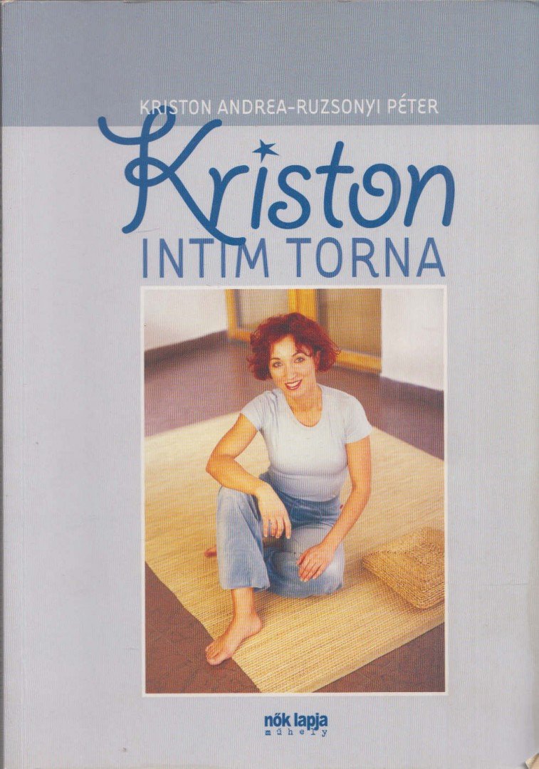 Kriston Andrea, Ruzsonyi Péter - Kriston intim torna [antikvár]
